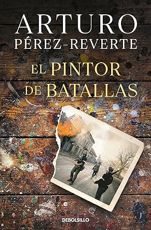 Portada de la novela El pintor de batallas de Arturo Pérez-Reverte