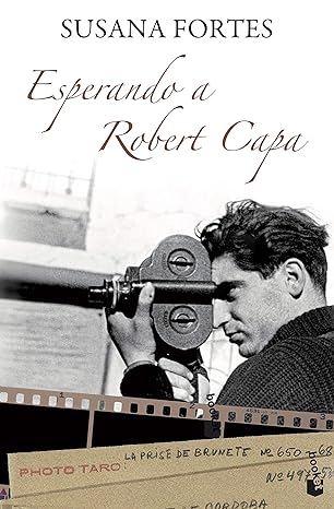 Portada de la novela Esperando a Robert Capa de Susana Fortes
